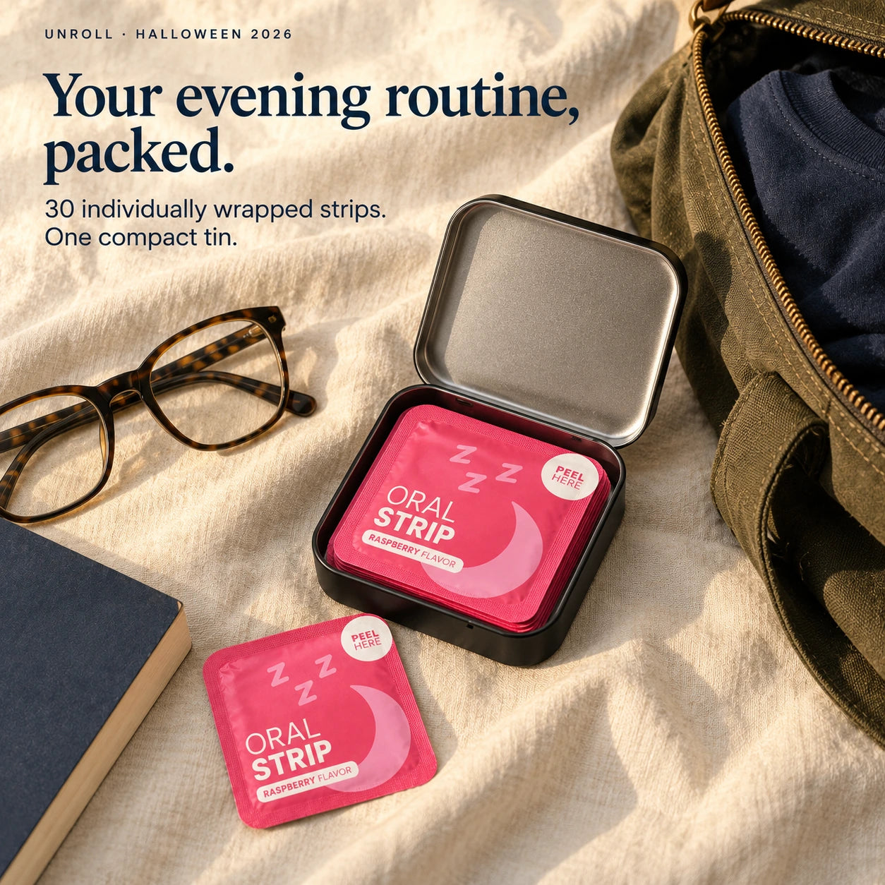 Unroll · Halloween 2026 — Your evening routine, packed