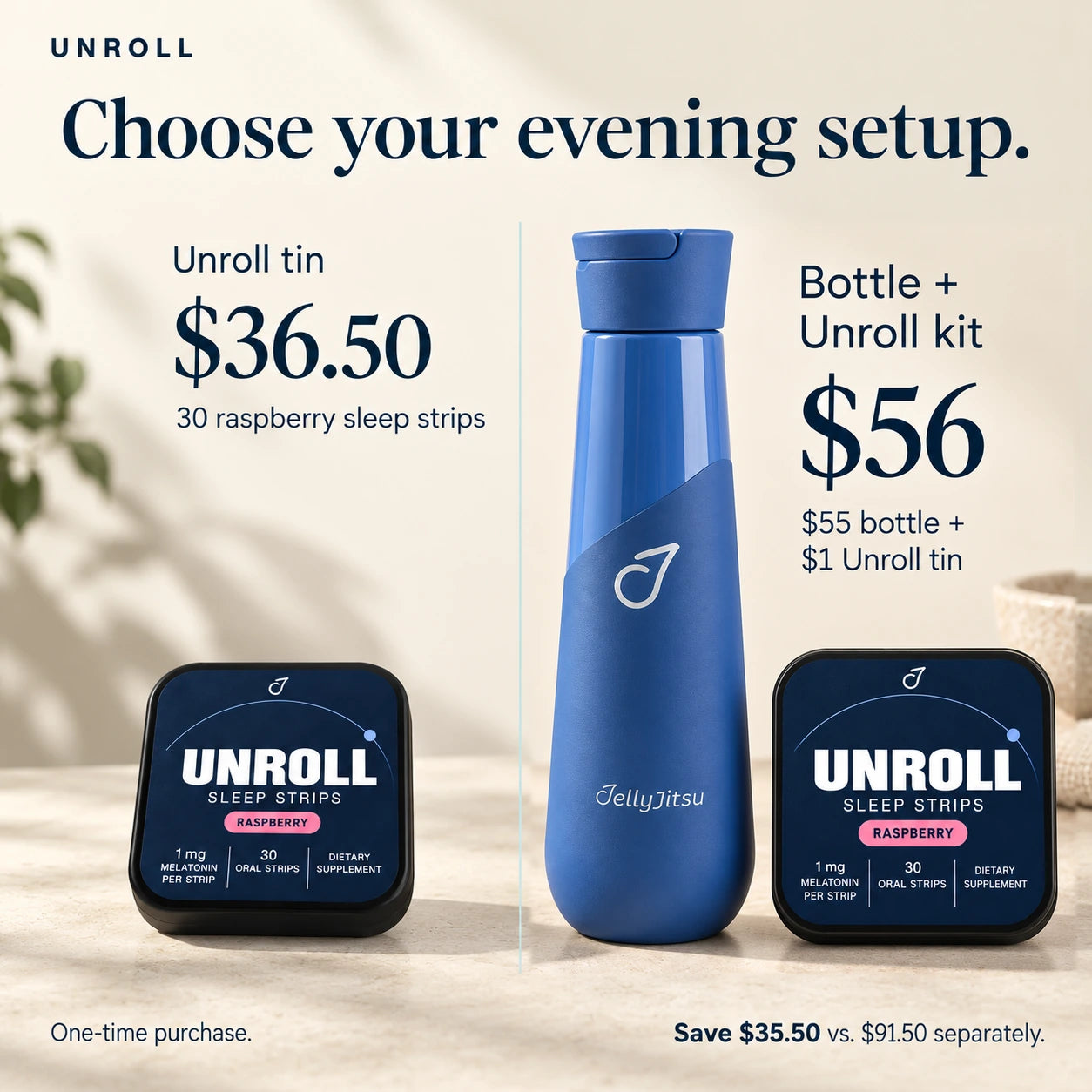 Unroll Sleep Strips — Choose your evening setup